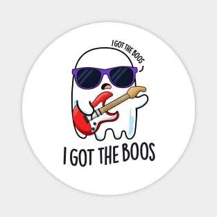 I Got The Boos Cute Halloween Music Ghost Pun Magnet